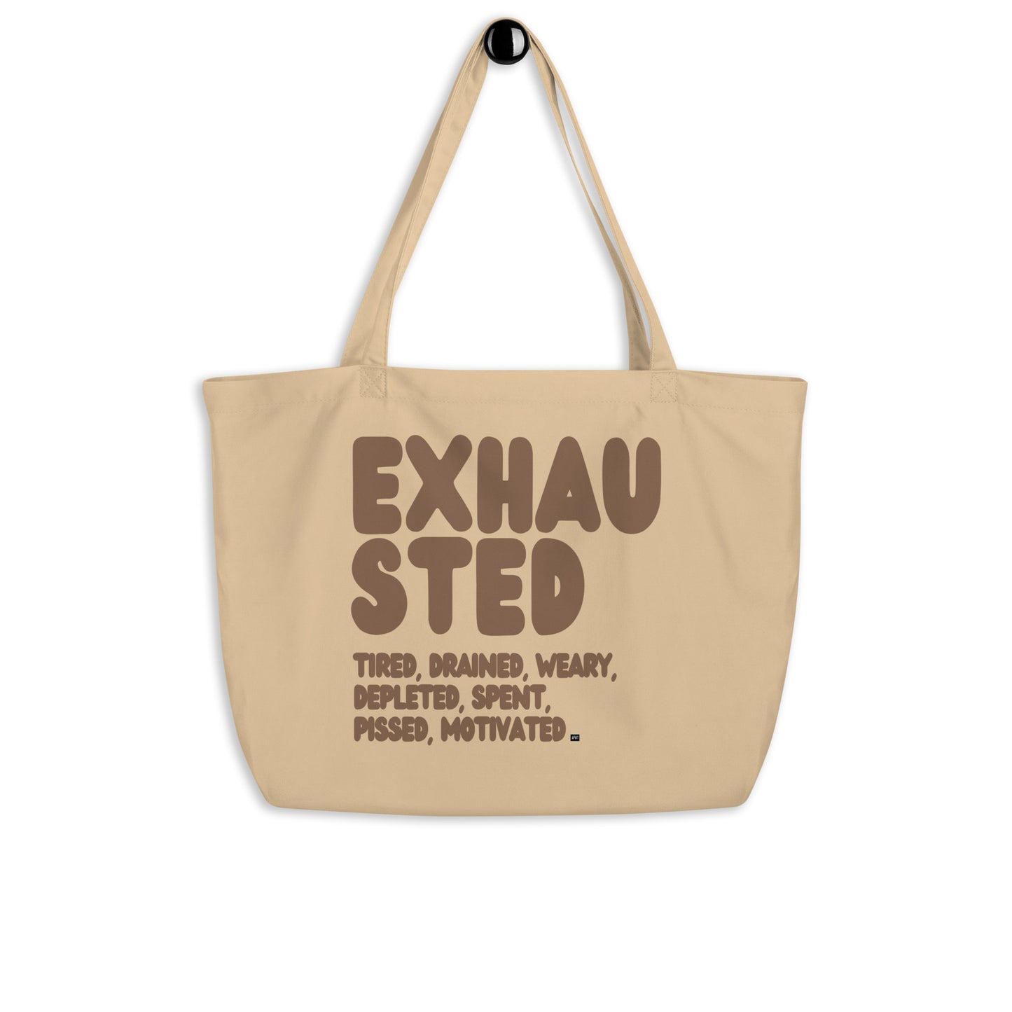 Exhausted in Brown Jumbo Tote Bag - The APWT Gift Shop