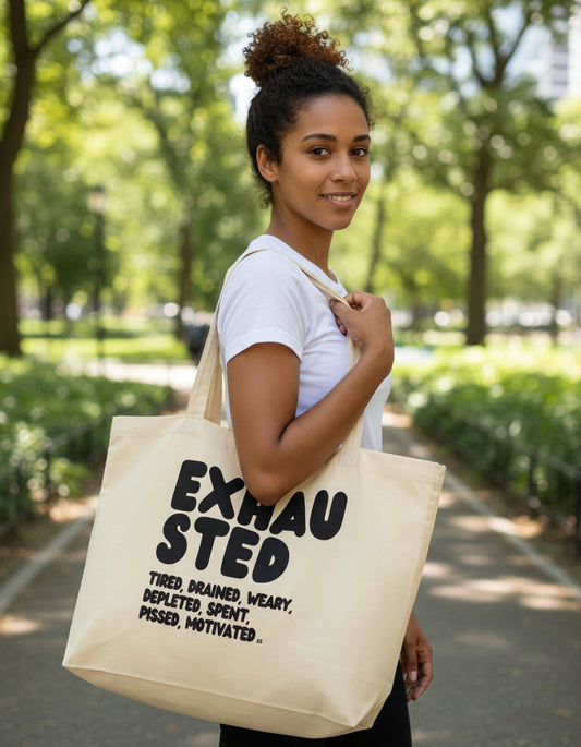 Woman wearing the APWT Gift Shop's Exhausted in Black Jumbo Tote Bag from the Exhausted Collection