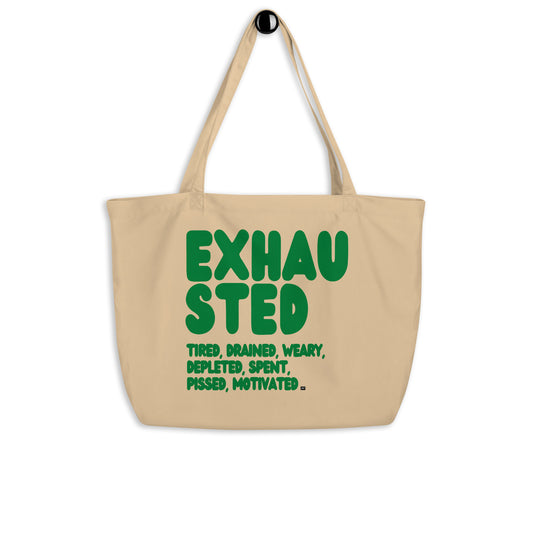 Exhausted in Green Jumbo Tote Bag - The APWT Gift Shop