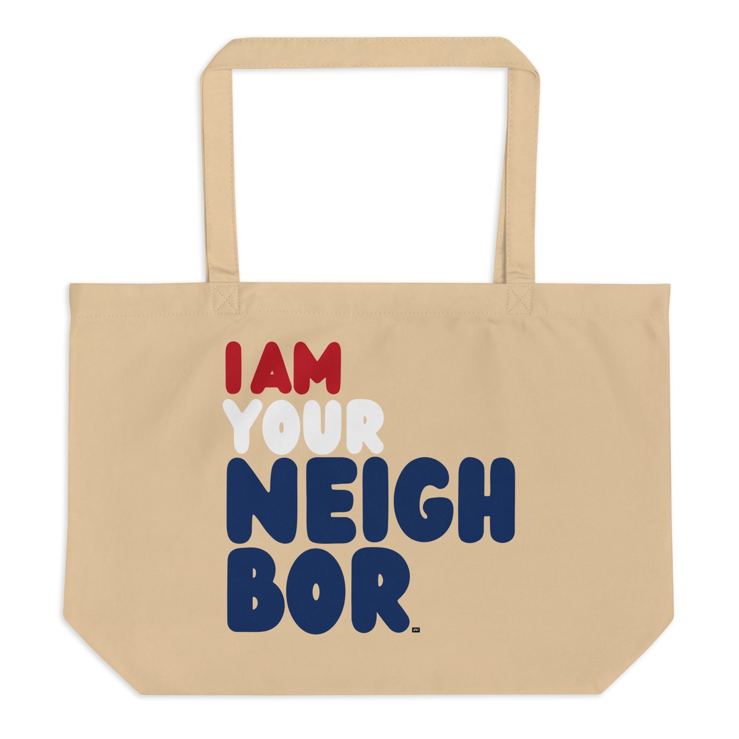 I Am Your Neighbor in Turmoil Jumbo Tote Bag - The APWT Gift Shop