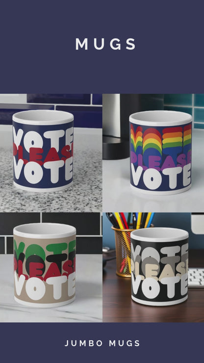 Please Vote Jumbo Mug - Product Demonstration