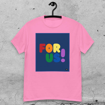 Rainbow For Us Unisex T-Shirt - Available in Assorted Colors