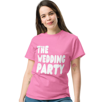 The Wedding Party Unisex T-Shirt - Available in Assorted Colors