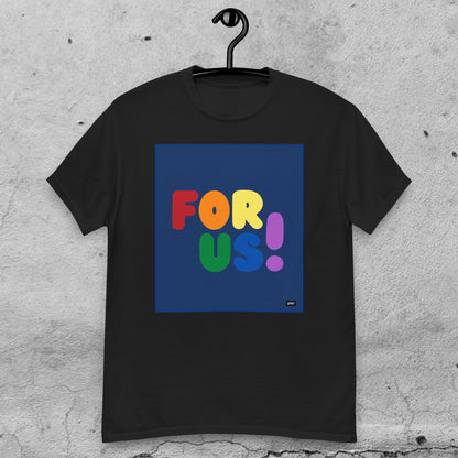Rainbow For Us Unisex T-Shirt - Available in Assorted Colors