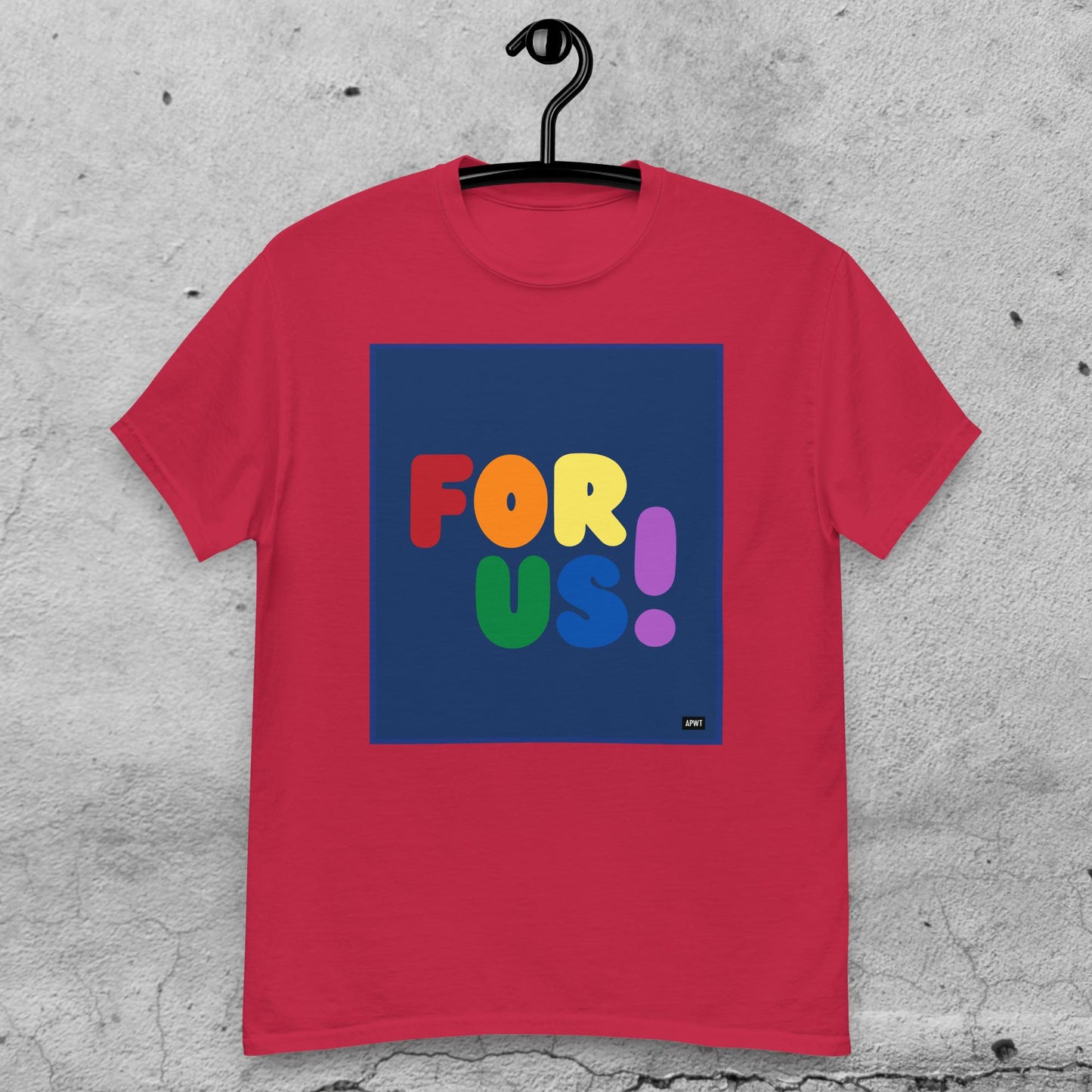 Rainbow For Us Unisex T-Shirt - Available in Assorted Colors