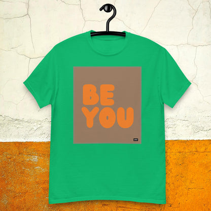 Be You in Brown and Orange Unisex T-Shirt - Available in Assorted Colors