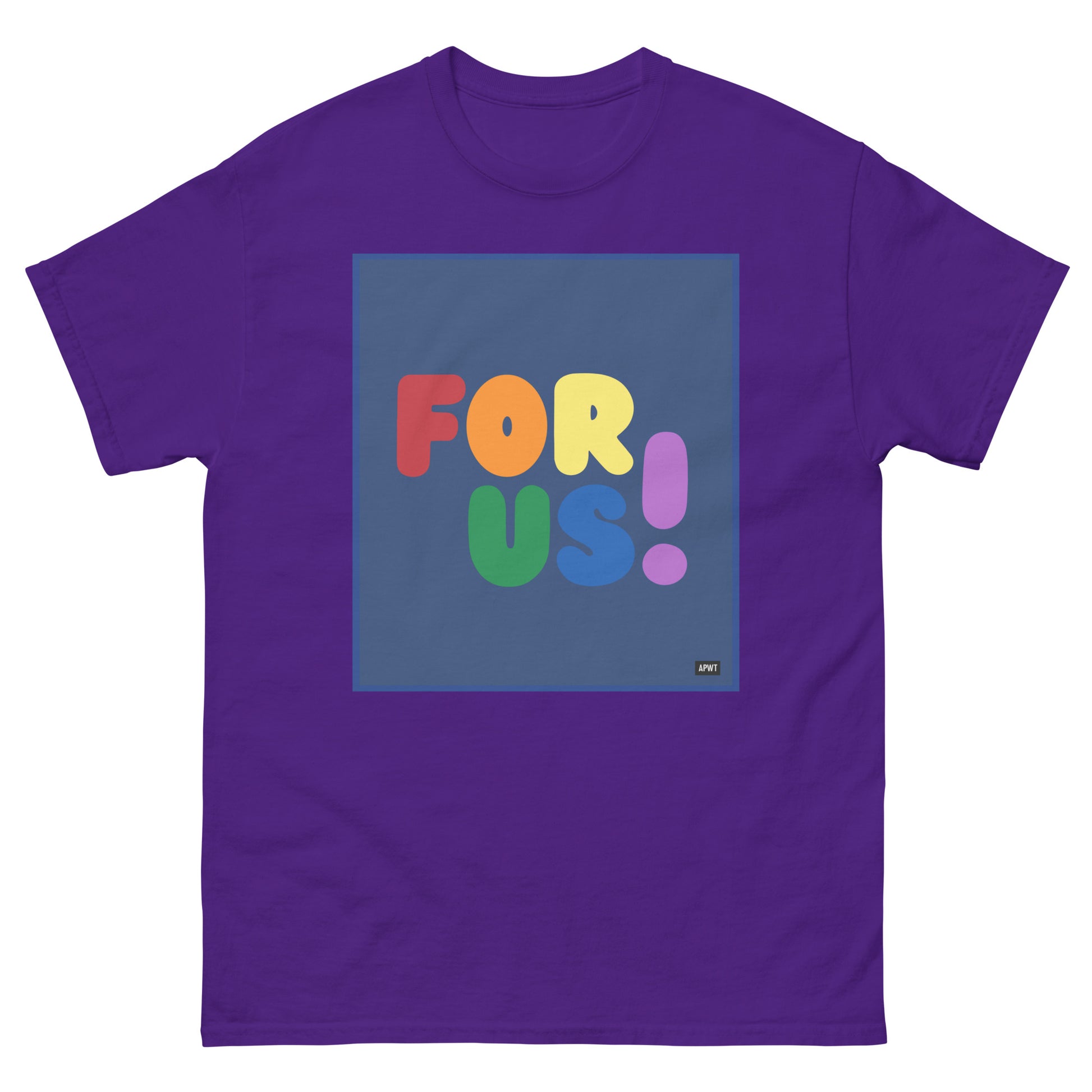 The Rainbow For Us Unisex T-Shirt in Purple - The APWT Gift Shop