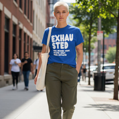 Woman walking down the street wearing the APWT Gift Shop's Exhausted in Blue Unisex T-Shirt from the Exhausted Collection