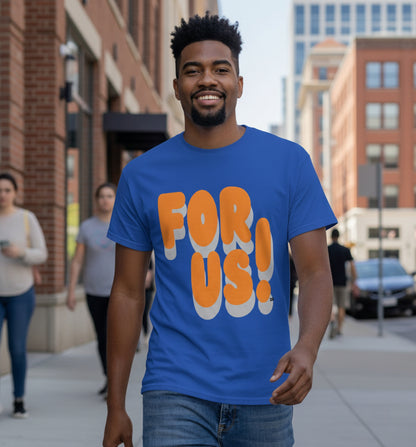 For Us Blue and Orange Unisex T-Shirt