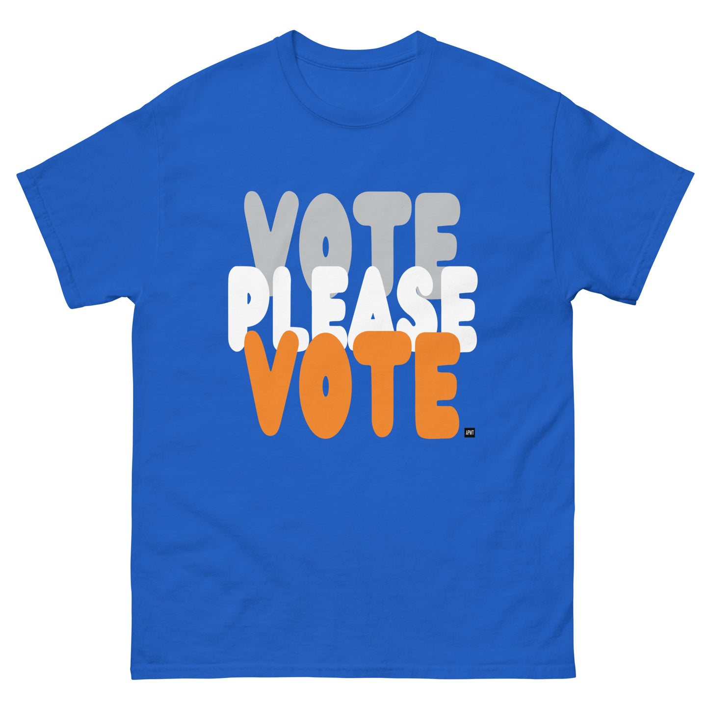 The APWT Gift Shop's Please Vote in Blue and Orange Unisex T-Shirt from the Community Collection