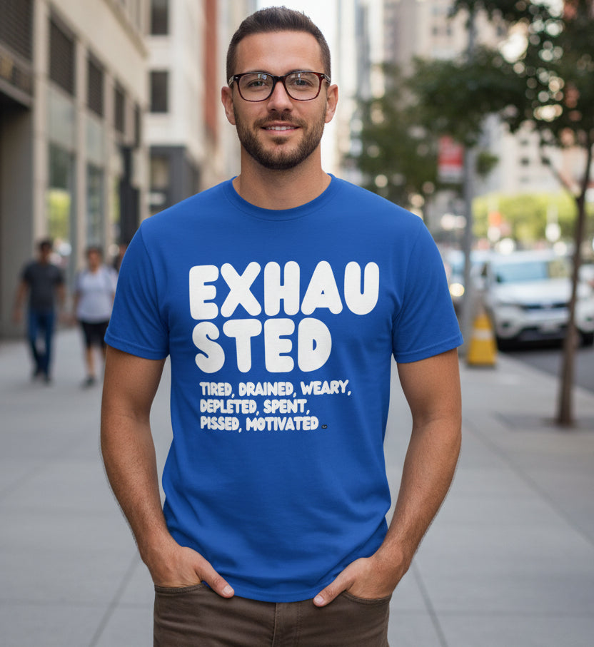 Man standing on the street wearing the APWT Gift Shop's Exhausted in Blue Unisex T-Shirt from the Exhausted Collection