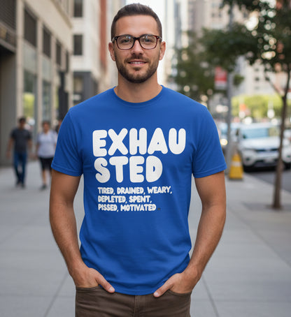 Man standing on the street wearing the APWT Gift Shop's Exhausted in Blue Unisex T-Shirt from the Exhausted Collection