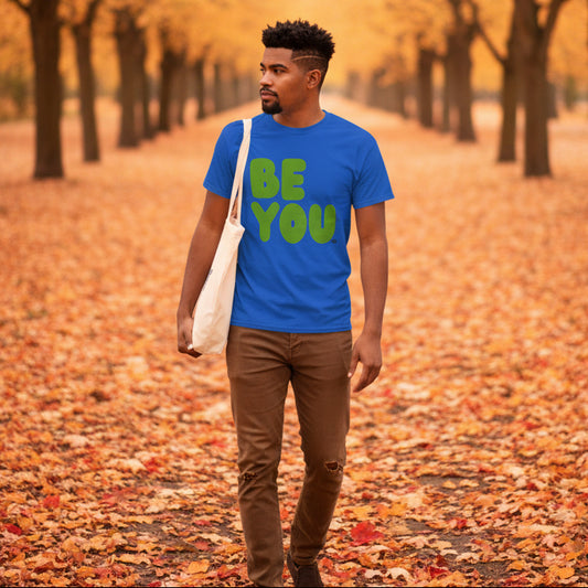 Be You in Blue and Green Unisex T-Shirt