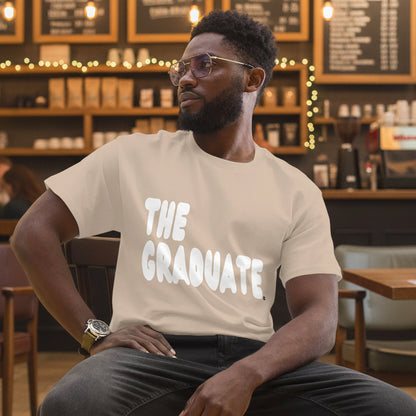 The Graduate Unisex T-Shirt - Available in Assorted Colors