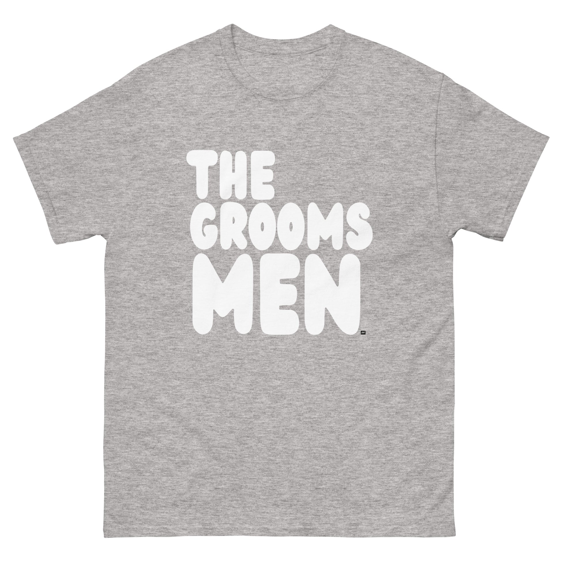 The Groomsmen Unisex T-Shirt in  Grey from the APWT Gift Shop