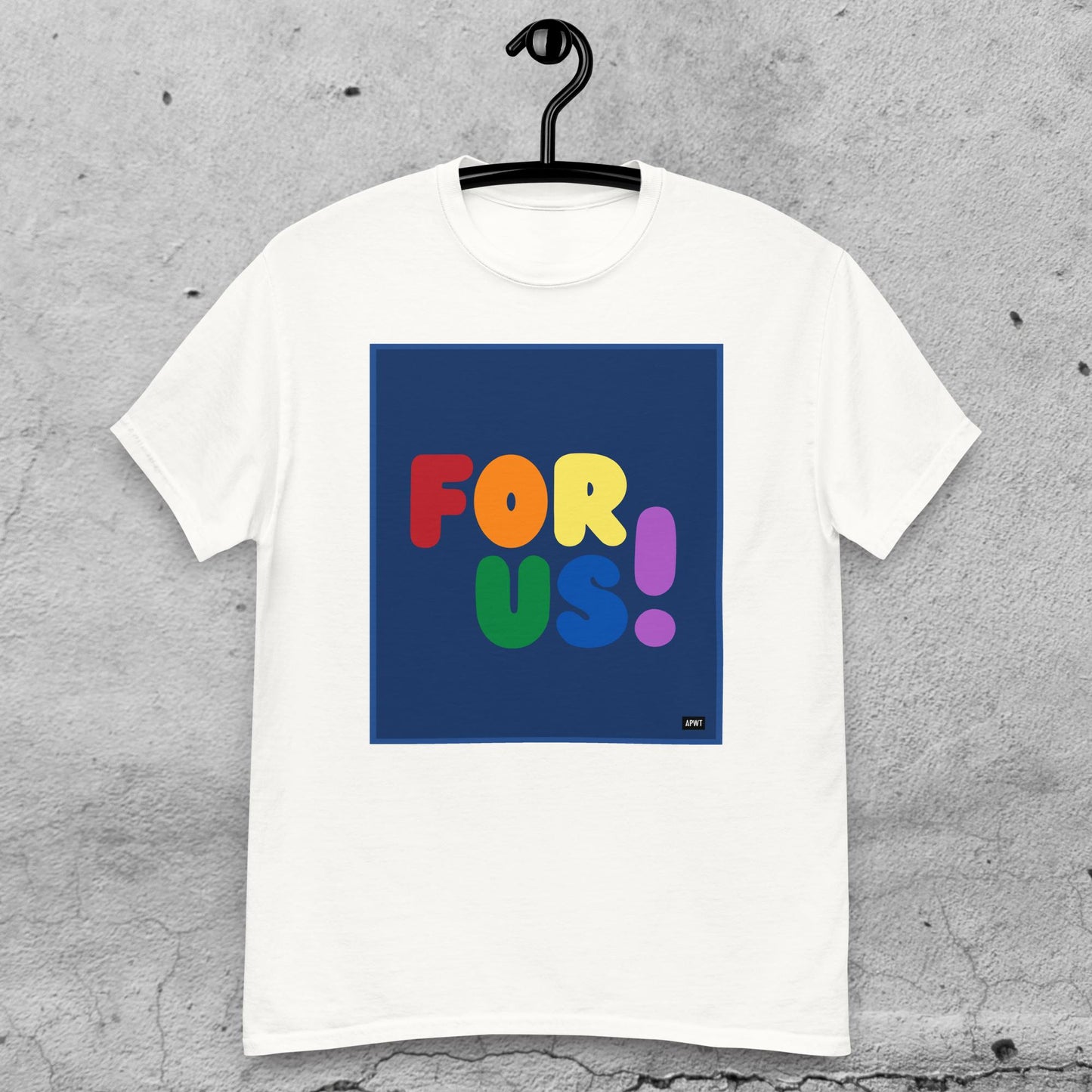 Rainbow For Us Unisex T-Shirt - Available in Assorted Colors