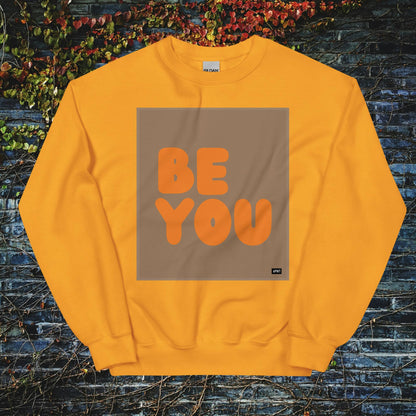 Be You in Brown and Orange Unisex Crew Neck Sweatshirt - Available in Assorted Colors