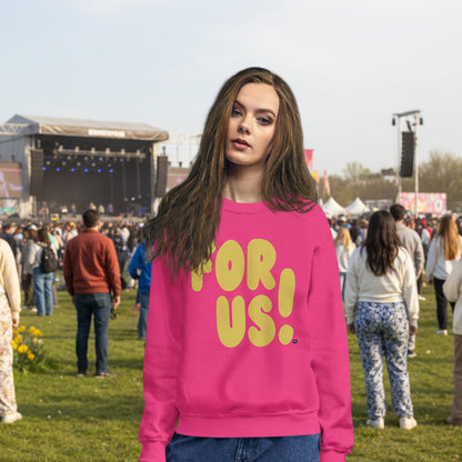 For Us in Pink and Yellow Unisex Crew Neck Sweatshirt - The APWT Gift Shop