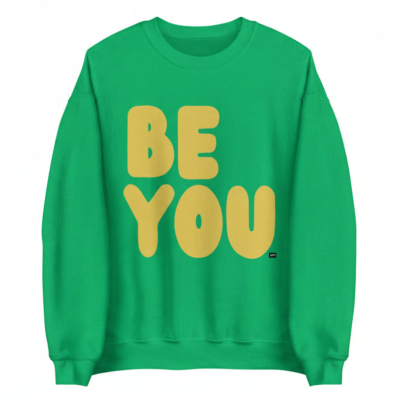 Be You in Green and Yellow Unisex Crew Neck Sweatshirt - The APWT Gift Shop