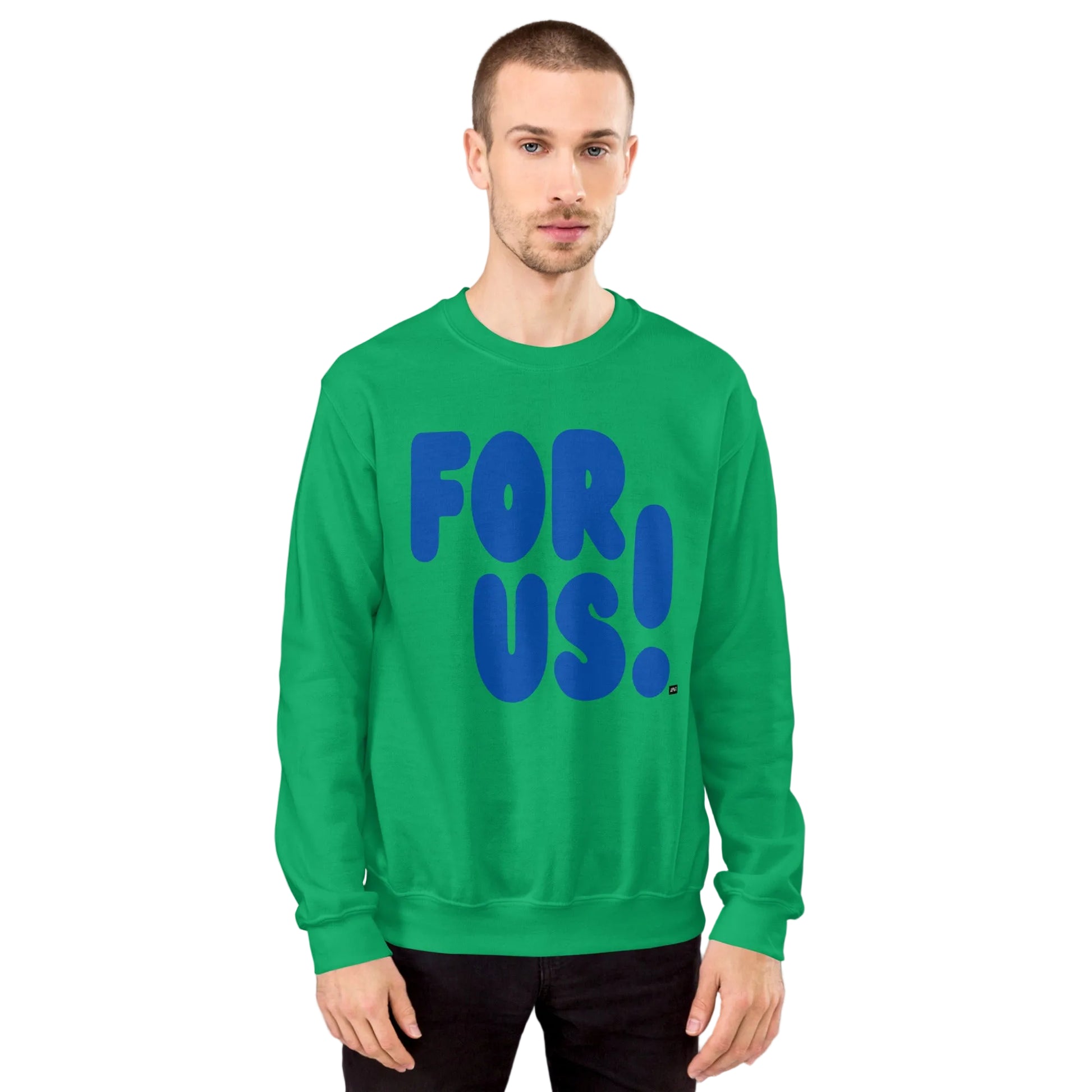 For Us in Green and Blue Unisex Crew Neck Sweatshirt - The APWT Gift Shop