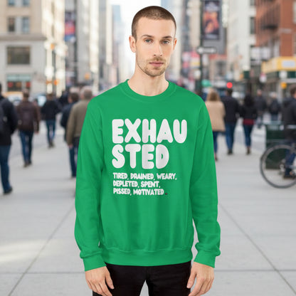 Exhausted in Green Unisex Crew Neck Sweatshirt - The APWT Gift Shop