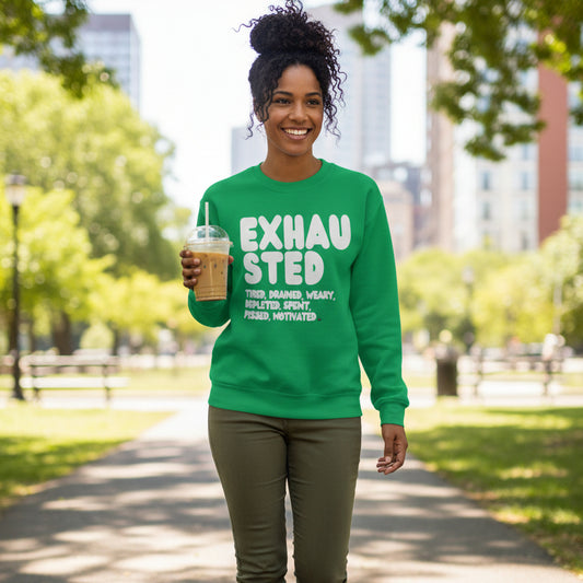 Exhausted in Green Unisex Crew Neck Sweatshirt - The APWT Gift Shop