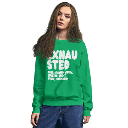 Exhausted in Green Unisex Crew Neck Sweatshirt - The APWT Gift Shop