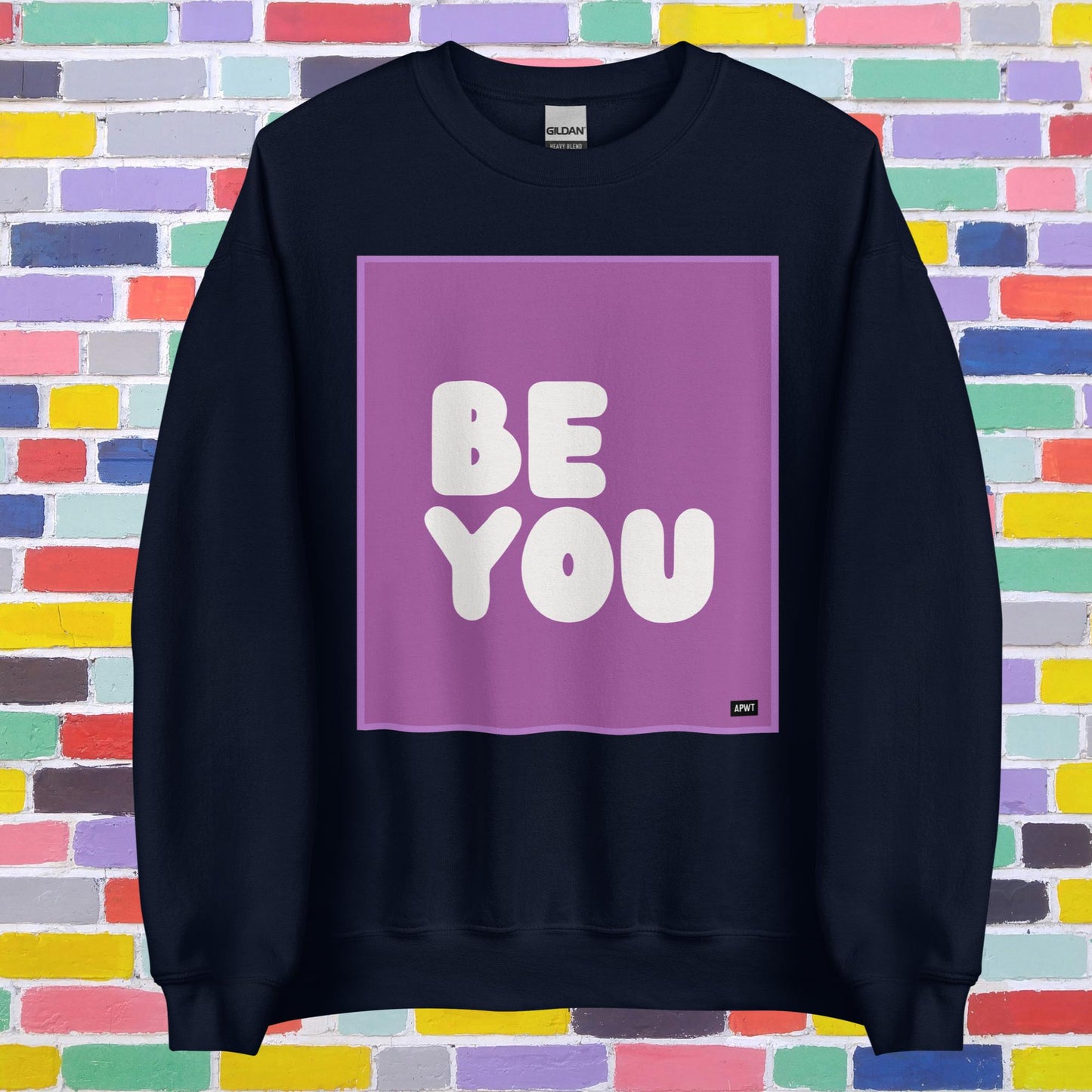 Be You in Purple Unisex Crew Neck Sweatshirt - Available in Assorted Colors