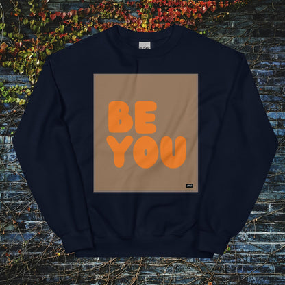 Be You in Brown and Orange Unisex Crew Neck Sweatshirt - Available in Assorted Colors