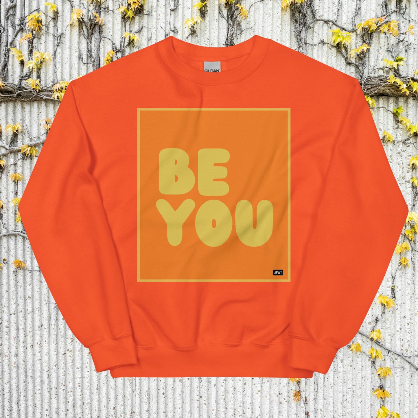 Be You in Orange and Yellow Unisex Crew Neck Sweatshirt - Available in Assorted Colors