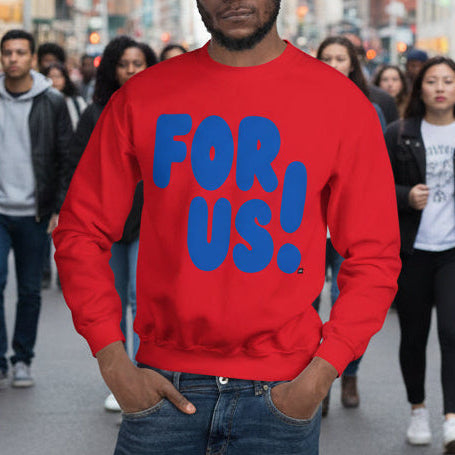 For Us in Red and Blue Unisex Crew Neck Sweatshirt