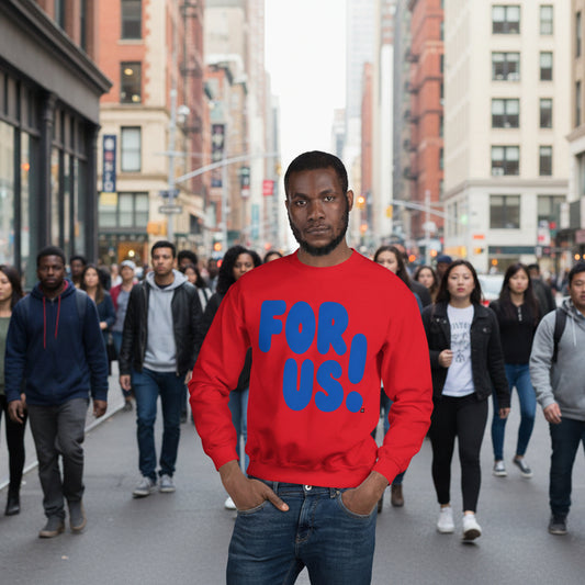 For Us in Red and Blue Unisex Crew Neck Sweatshirt