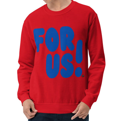 For Us in Red and Blue Unisex Crew Neck Sweatshirt