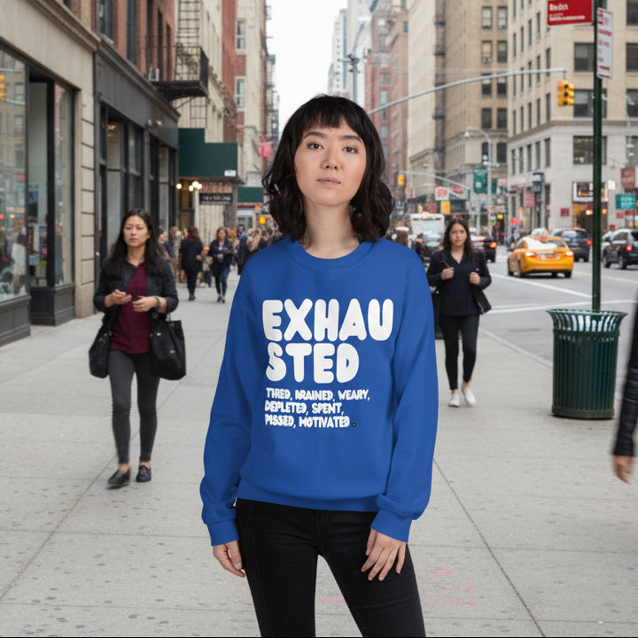 Exhausted in Blue Unisex Crew Neck Sweatshirt - The APWT Gift Shop
