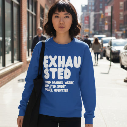 Woman walking down a city street wearing the APWT Gift Shop's Exhausted in Blue Unisex Crew Neck Sweatshirt from the Exhausted Collection