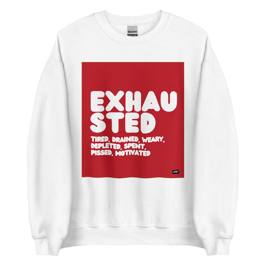 Exhausted in Red and White Unisex Crew Neck Sweatshirt - The APWT  Gift Shop