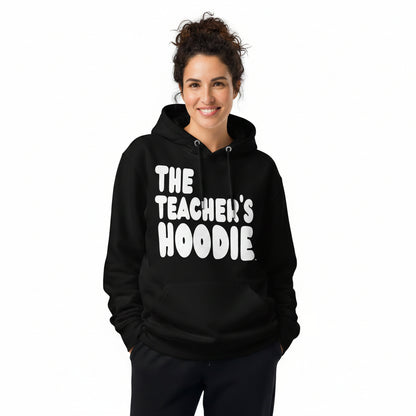 The Teacher's Hoodie Premium Unisex Hoodie