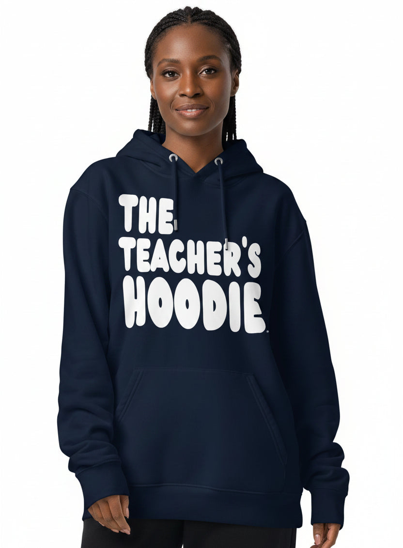 The Teacher's Hoodie Premium Unisex Hoodie