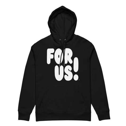 For Us in Black and White Premium Unisex Hoodie - The APWT Gift Shop