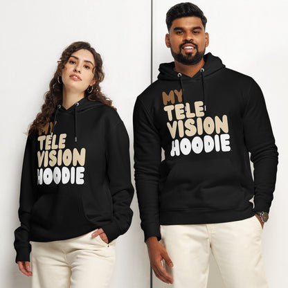 My Television Hoodie Premium Unisex Hoodie - Available in 3 Colors