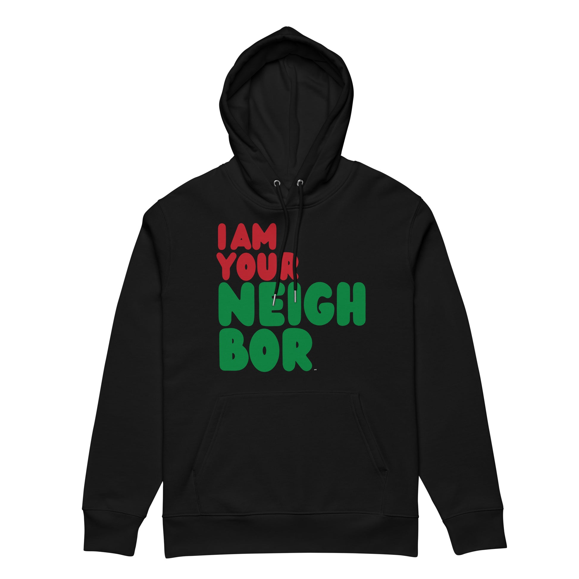 I am Your Neighbor in Black Premium Unisex Hoodie - The APWT Gift Shop