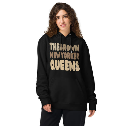 The Brown new Yorker Queens Premium Unisex Hoodie - The APWT Gift Shop