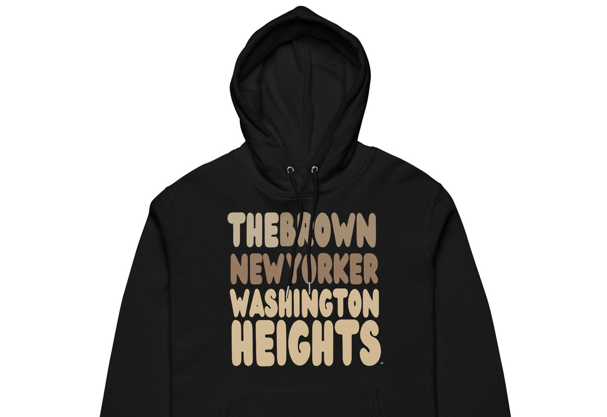 The Brown New Yorker Washington Heights Premium Unisex Hoodie - Available in Assorted Colors