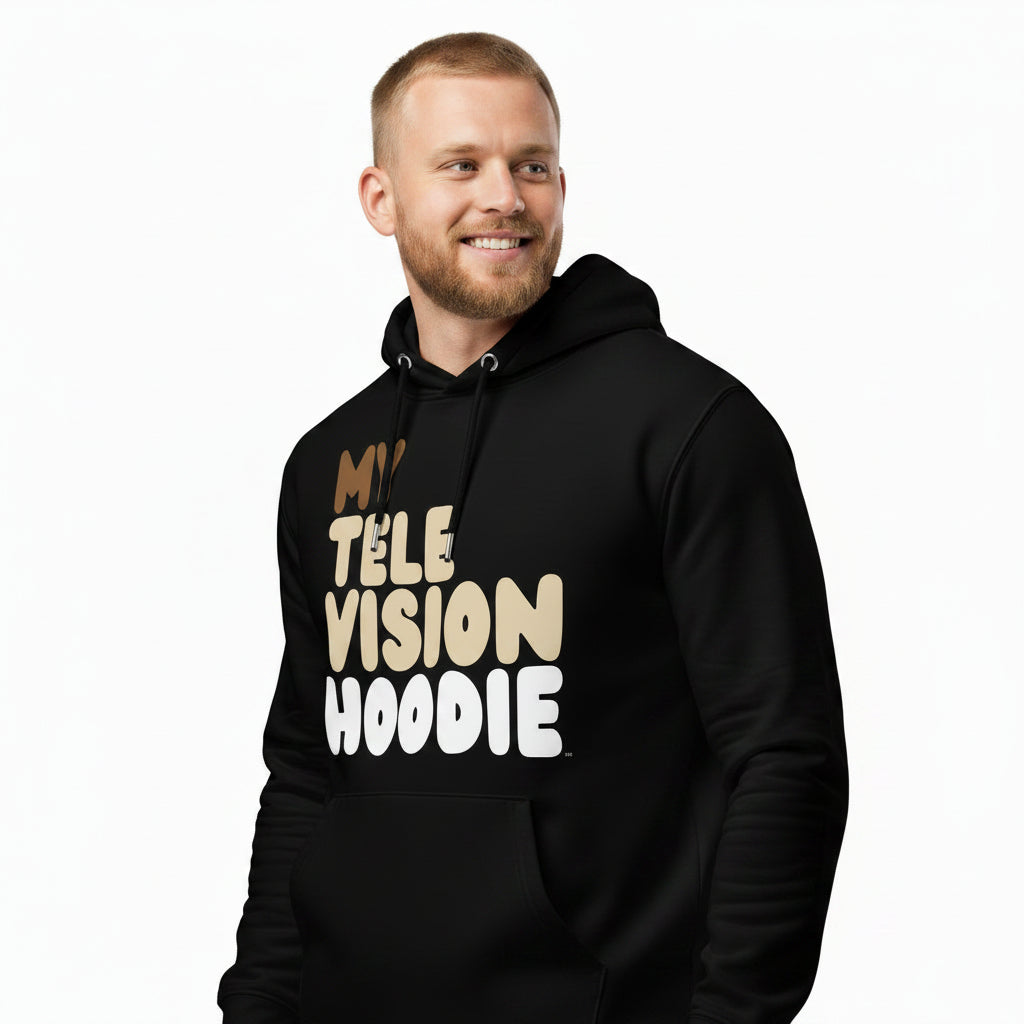 My Television Hoodie Premium Unisex Hoodie - Available in 3 Colors
