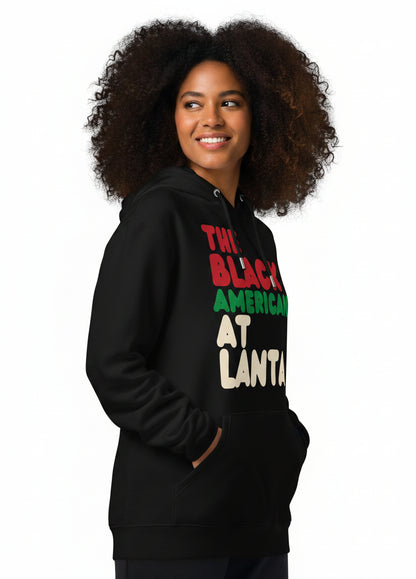 The Black American Atlanta Premium Unisex Hoodie - The APWT Gift Shop
