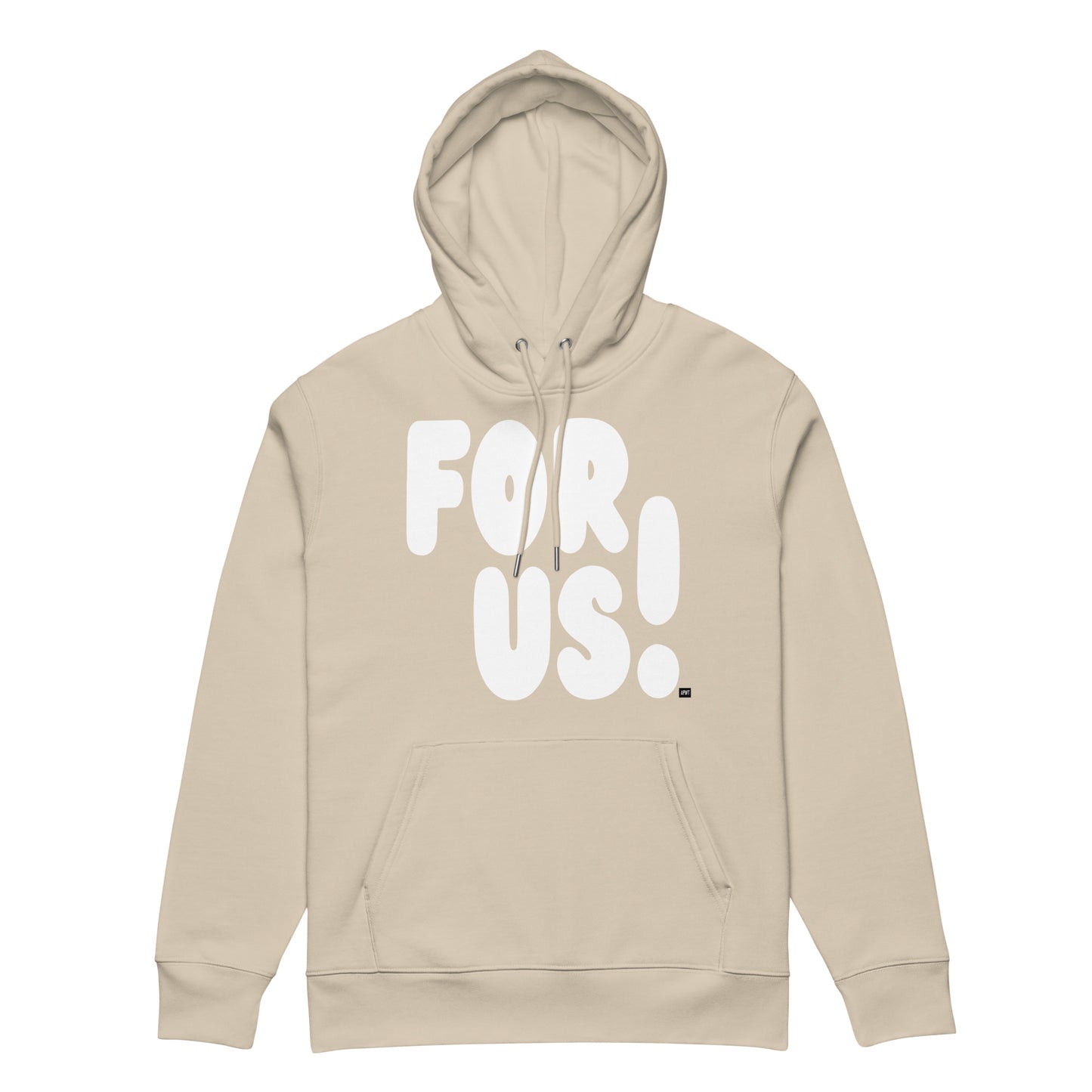 For Us in Beige and White Premium Unisex Hoodie - The APWT Gift Shop