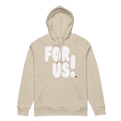 For Us in Beige and White Premium Unisex Hoodie - The APWT Gift Shop