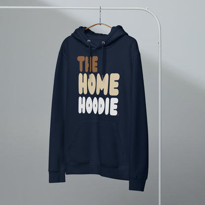 The Home Hoodie Premium Unisex Hoodie - Available in 3 Colors