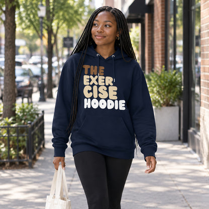 The Exercise Hoodie Premium Unisex Hoodie - Available in 3 Colors