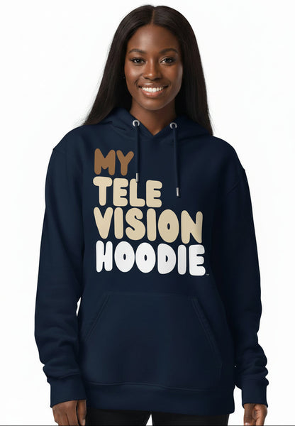 My Television Hoodie Premium Unisex Hoodie - Available in 3 Colors